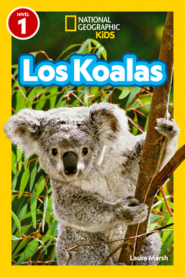 National Geographic Readers: Los Koalas (Nivel 1) - Marsh, Laura