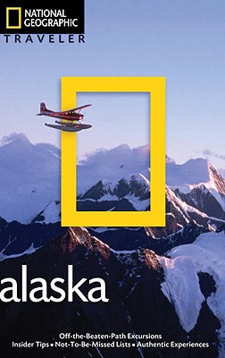 National Geographic Traveler Alaska - Devine, Bob, and Melford, Michael (Photographer)