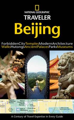 National Geographic Traveler: Beijing - Mooney, Paul, Dr.