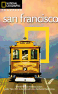 National Geographic Traveler: San Francisco, 4th Edition