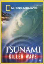 National Geographic: Tsunami - Killer Wave - 