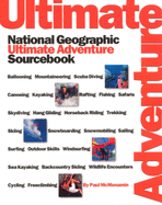 National Geographic's Ultimate Adventure Sourcebook