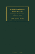 National Histories, Natural States: Nationalism and the Politics of Place in Greece