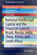 National Intellectual Capital and the Financial Crisis in Brazil, Russia, India, China, Korea, and South Africa