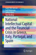 National Intellectual Capital and the Financial Crisis in Greece, Italy, Portugal, and Spain