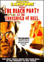 National Lampoon Presents The Beach Party at the Threshold of Hell - Jonny Gillette; Kevin Wheatley