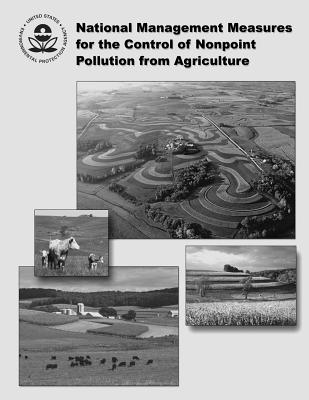 National Management Measures for the Control of Nonpoint Pollution from Agriculture - Agency, U S Environmental Protection