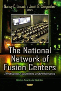 National Network of Fusion Centers: Effectiveness, Capabilities & Performance