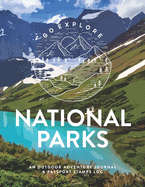 National Parks: An Outdoor Adventure Journal & Passport Stamps Log (Large), Grand Teton