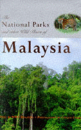 National Parks and Other Wild Places of Malaysia