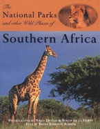 National Parks and Other Wild Places of S Africa