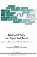 National Parks and Protected Areas: Keystones to Conservation & Sustainable Development