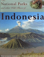 National Parks of Indonesia - Cochrane, Janet, Dr., and Cubitt, Gerald