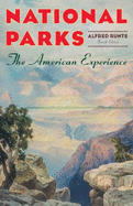 National Parks: The American Experience