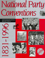 National Party Conventions: 1831-1996