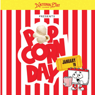 National Popcorn Day: Fun-filled children's book featuring National Popcorn Day's secret origin story, fascinating facts, and laugh-out-loud jokes!
