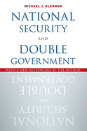 National Security and Double Government