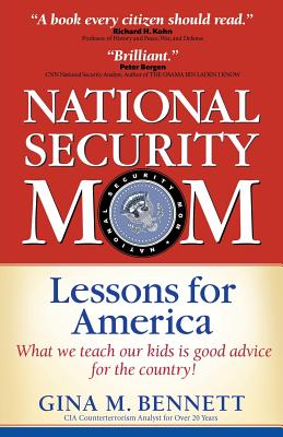 National Security Mom - Bennett, Gina M