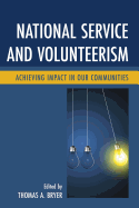 National Service and Volunteerism: Achieving Impact in Our Communities