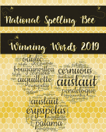 National Spelling Bee Winning Words 2019: Student Champion Speller & Grammar School Teacher Softcover Notebook - 100 Bullet Dot Grid Pages - Scripps Academic Competition Vocabulary Word Journal