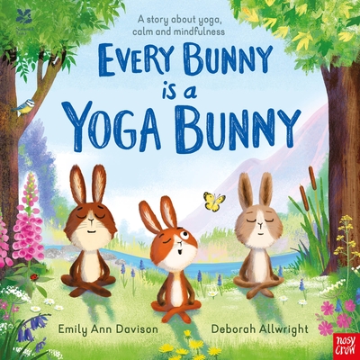 National Trust: Every Bunny is a Yoga Bunny: A story about yoga, calm and mindfulness - Davison, Emily Ann