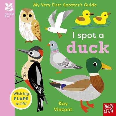 National Trust: My Very First Spotter's Guide: I Spot a Duck - Vincent, Kay (Illustrator), and Atherton, Kristin (Read by)