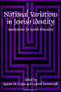 National Variations in Jewish Identity: Implications for Jewish Education