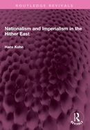 Nationalism and Imperialism in the Hither East