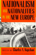 Nationalism and Nationalities in the New Europe