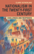 Nationalism in the Twenty-First Century: Challenges and Responses