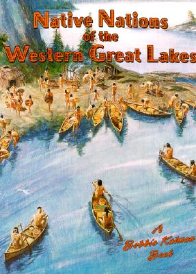 Nations of the Western Great Lakes - Smithyman, Kathryn