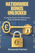 Nationwide Bonus Unlocked: A Complete Guide to the 2025 Payouts, Policies & Member Rewards