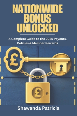 Nationwide Bonus Unlocked: A Complete Guide to the 2025 Payouts, Policies & Member Rewards - Patricia, Shawanda