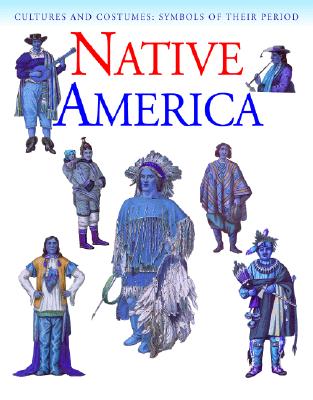 Native America - Greig, Charlotte, and Humphrey, Robert Lee (Consultant editor)