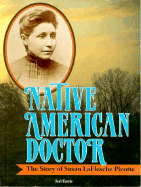 Native American Doctor: The Story of Susan Laflesche Picotte