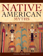 Native American Myths - Ferguson, Diana