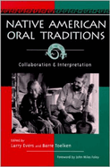 Native American Oral Tradition: Collaboration and Interpretation