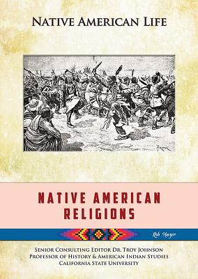Native American Religions - Staeger, Rob