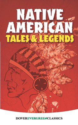 Native American Tales and Legends - Macfarlan, Allan a (Editor)