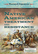 Native American Treatment and Resistance