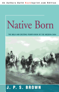 Native Born: The Arizona Saga
