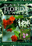 Native Florida Plants - Haehle, Robert G, and Brookwell, Joan