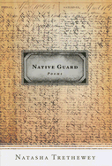 Native Guard - Trethewey, Natasha