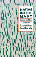 Native Informant: Essays on Film, Fiction, and Popular Culture