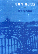Nativity Poems - Brodsky, Joseph