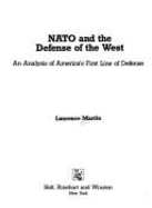NATO and the Defense of the West: An Analysis of America's First Line of Defense