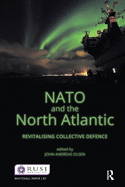 NATO and the North Atlantic: Revitalising Collective Defence