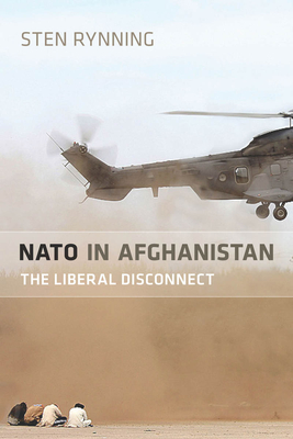 NATO in Afghanistan: The Liberal Disconnect - Rynning, Sten