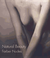 Natural Beauty: Farber Nudes