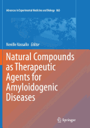 Natural Compounds as Therapeutic Agents for Amyloidogenic Diseases